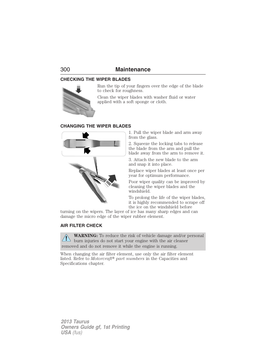 Checking the wiper blades, Changing the wiper blades, Air filter check | Air filter(s), 300 maintenance | FORD 2013 Taurus v.1 User Manual | Page 300 / 541