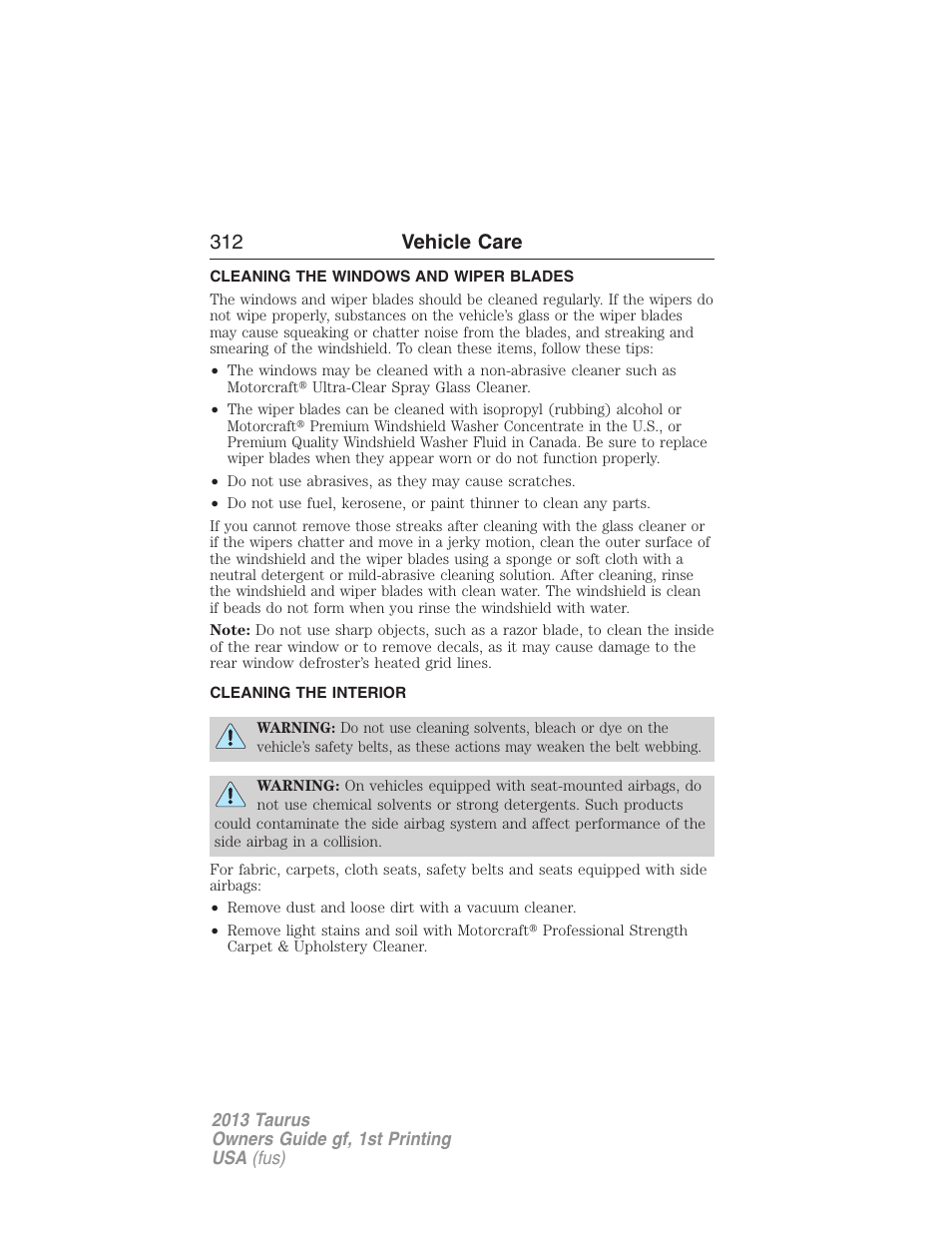 Cleaning the windows and wiper blades, Cleaning the interior, 312 vehicle care | FORD 2013 Taurus v.1 User Manual | Page 312 / 541