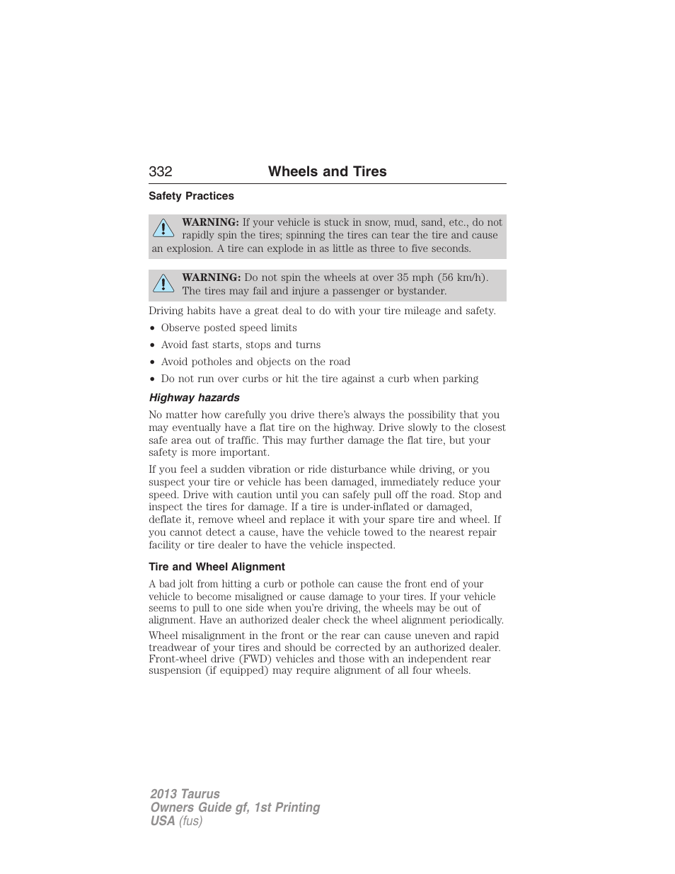 Safety practices, Highway hazards, Tire and wheel alignment | 332 wheels and tires | FORD 2013 Taurus v.1 User Manual | Page 332 / 541