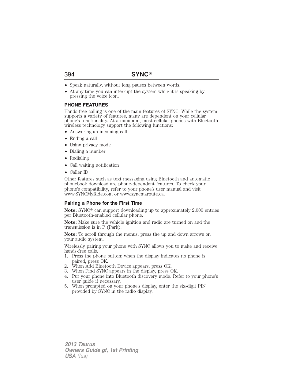 Phone features, Pairing a phone for the first time, Pairing your phone for the first time | 394 sync | FORD 2013 Taurus v.1 User Manual | Page 394 / 541