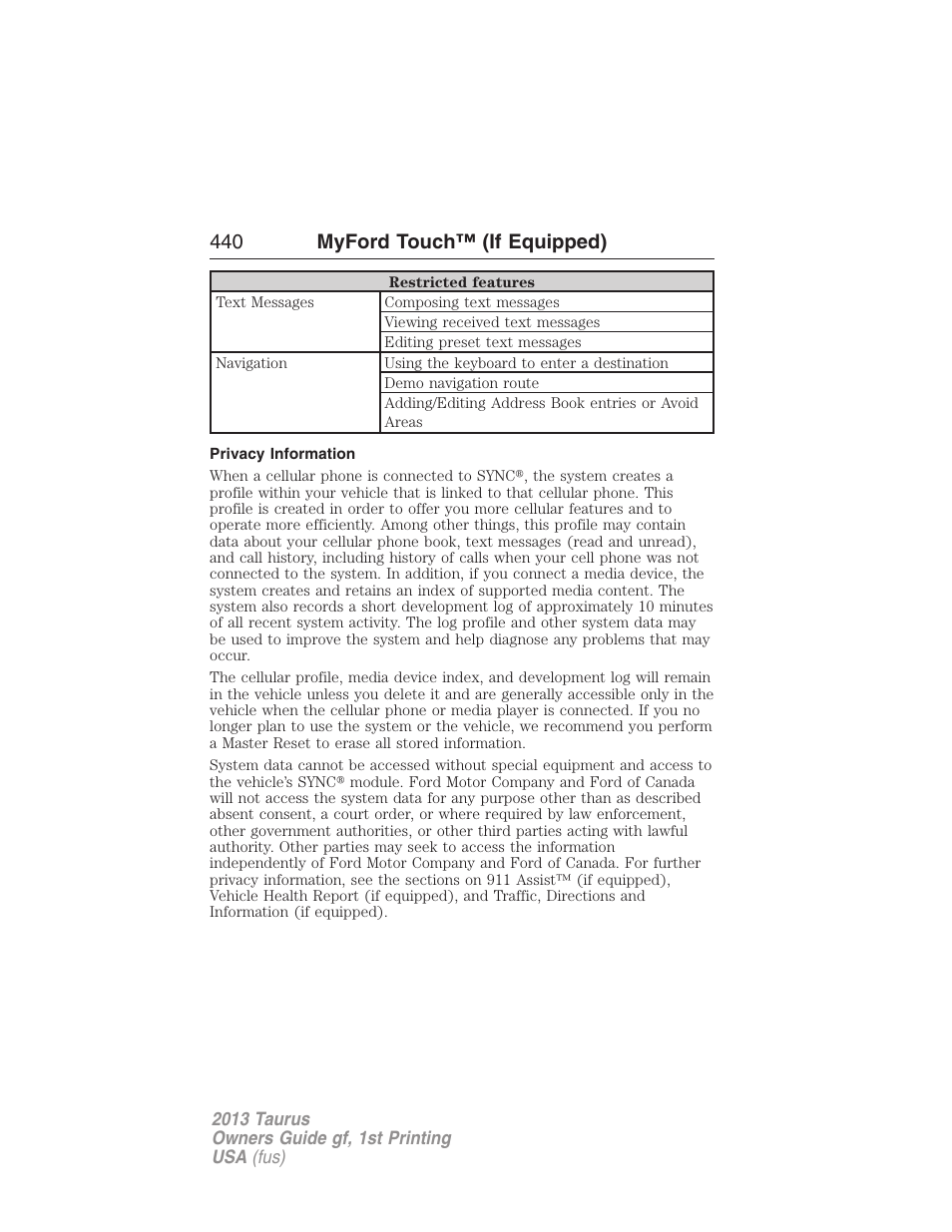 Privacy information, 440 myford touch™ (if equipped) | FORD 2013 Taurus v.1 User Manual | Page 440 / 541