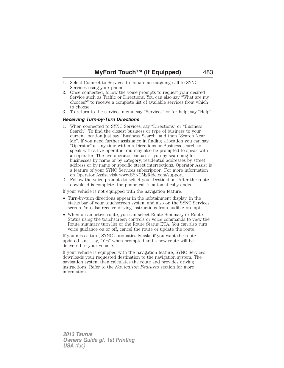 Receiving turn-by-turn directions, Myford touch™ (if equipped) 483 | FORD 2013 Taurus v.1 User Manual | Page 483 / 541