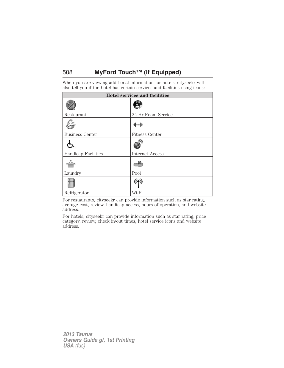 508 myford touch™ (if equipped) | FORD 2013 Taurus v.1 User Manual | Page 508 / 541
