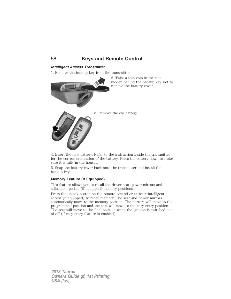 Intelligent access transmitter, Memory feature (if equipped), 58 keys and remote control | FORD 2013 Taurus v.1 User Manual | Page 58 / 541