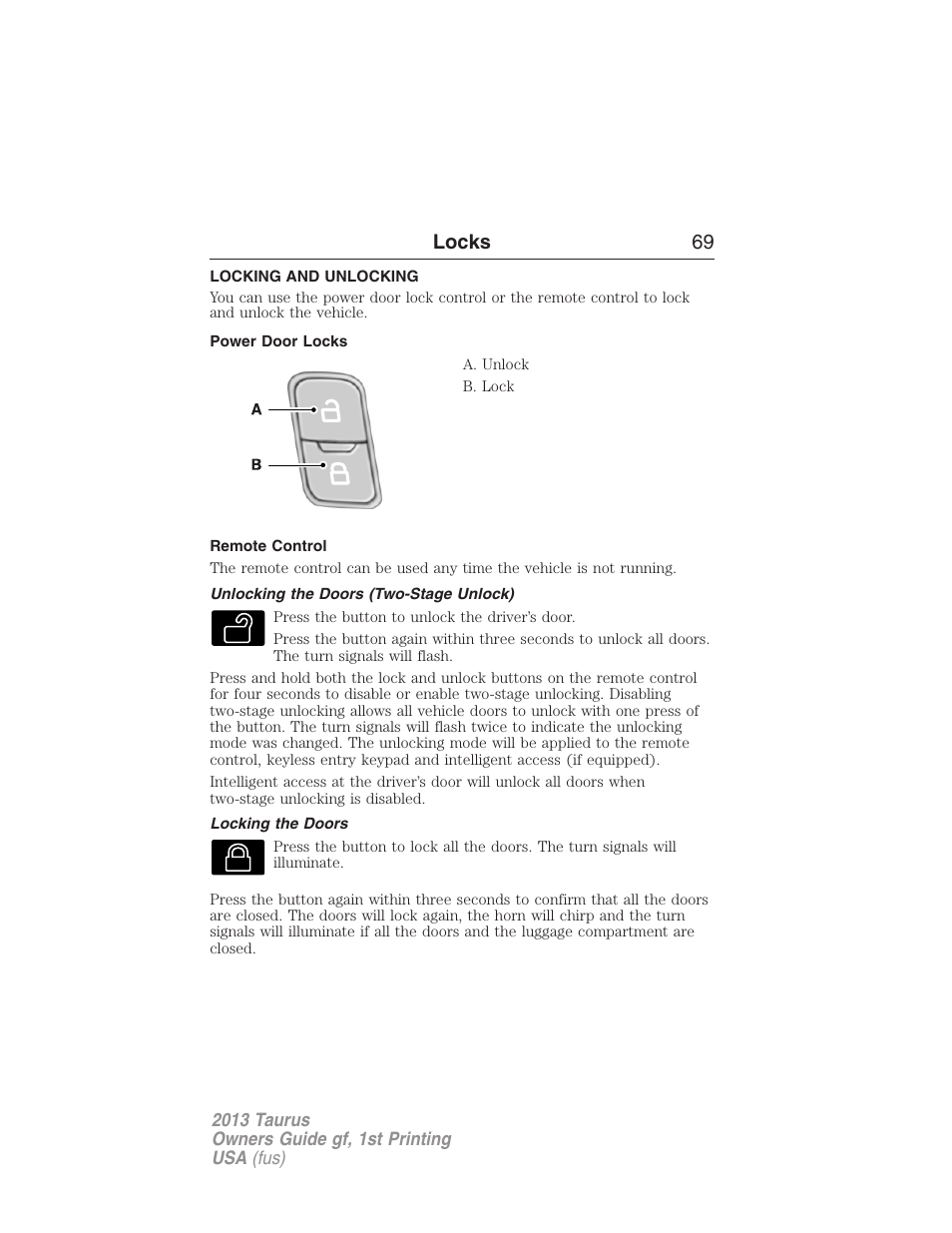 Locks, Locking and unlocking, Power door locks | Remote control, Unlocking the doors (two-stage unlock), Locking the doors, Locks 69 | FORD 2013 Taurus v.1 User Manual | Page 69 / 541