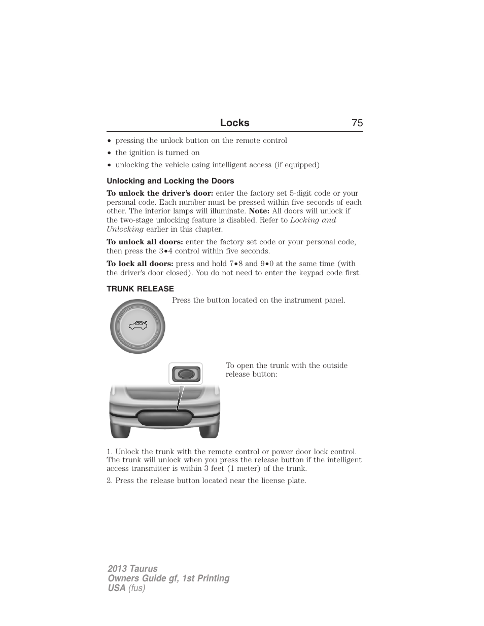 Unlocking and locking the doors, Trunk release, Locks 75 | FORD 2013 Taurus v.1 User Manual | Page 75 / 541