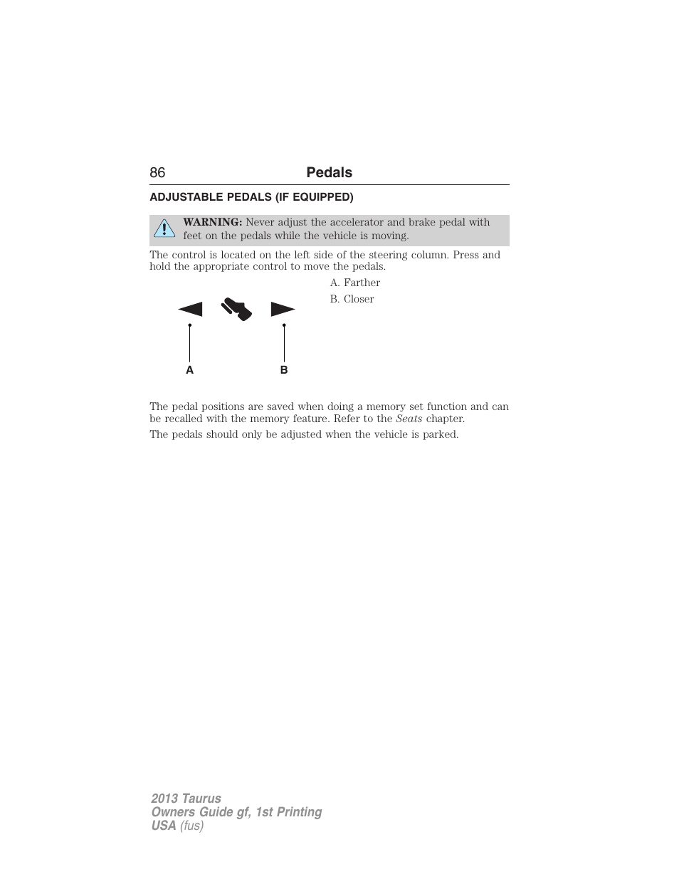 Pedals, Adjustable pedals (if equipped), Adjustable pedals | 86 pedals | FORD 2013 Taurus v.1 User Manual | Page 86 / 541