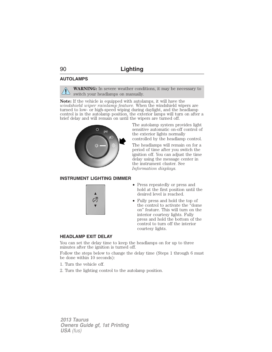 Autolamps, Instrument lighting dimmer, Headlamp exit delay | 90 lighting | FORD 2013 Taurus v.1 User Manual | Page 90 / 541