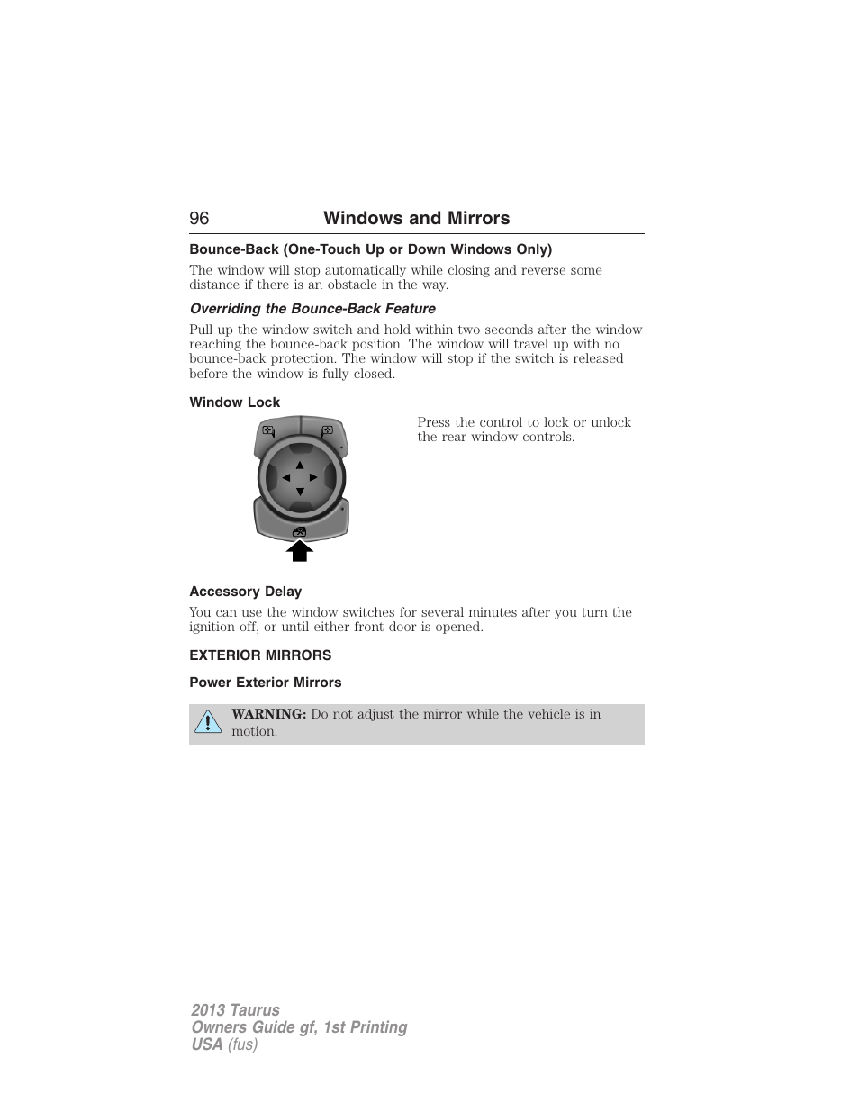 Bounce-back (one-touch up or down windows only), Overriding the bounce-back feature, Window lock | Accessory delay, Exterior mirrors, Power exterior mirrors, 96 windows and mirrors | FORD 2013 Taurus v.1 User Manual | Page 96 / 541
