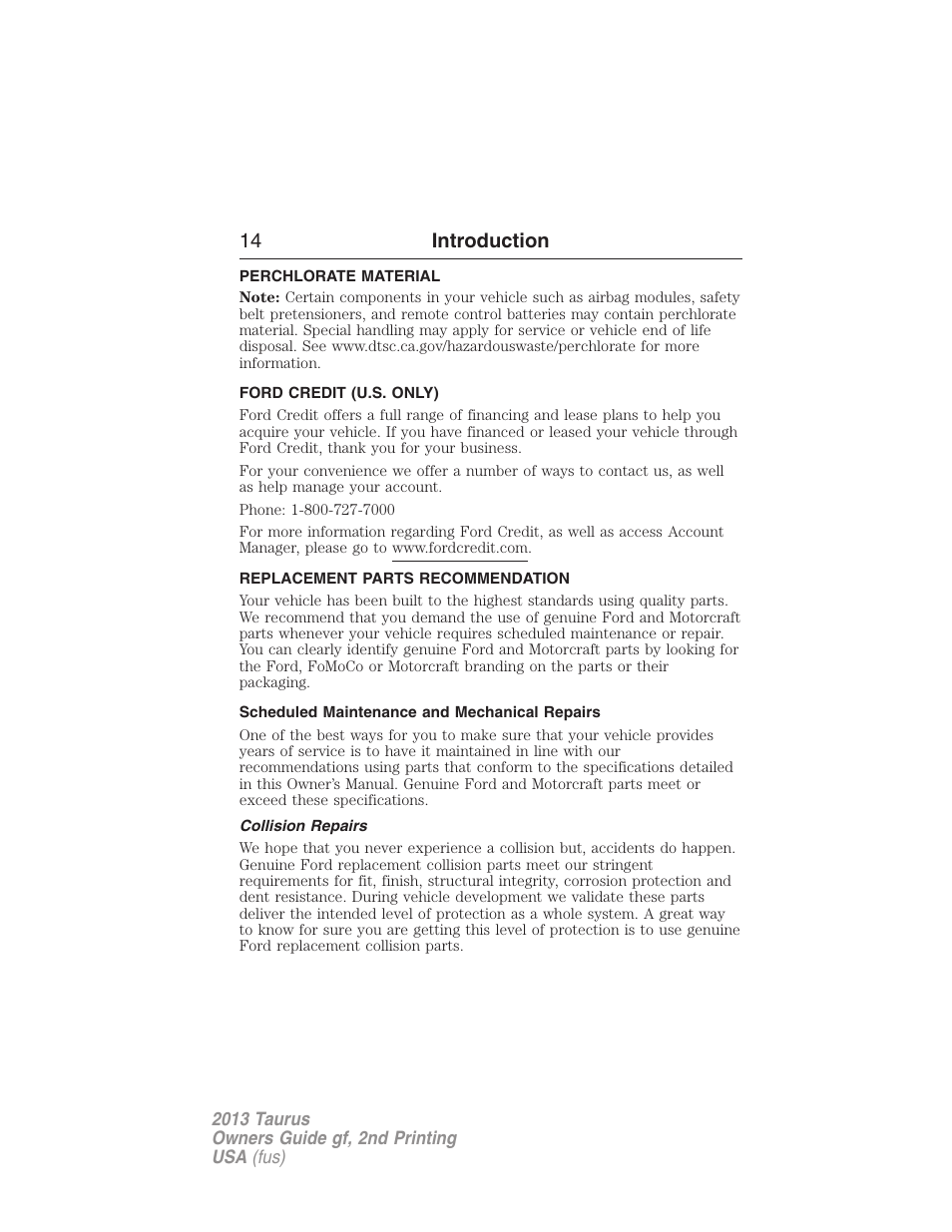 Perchlorate material, Ford credit (u.s. only), Replacement parts recommendation | Scheduled maintenance and mechanical repairs, Collision repairs, 14 introduction | FORD 2013 Taurus v.2 User Manual | Page 14 / 541