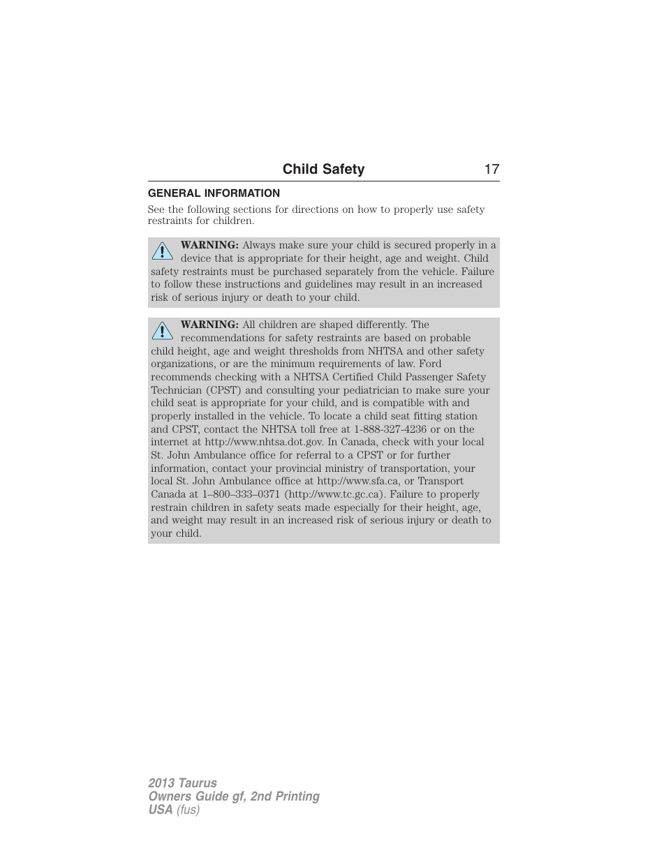 Child safety, General information, Child safety 17 | FORD 2013 Taurus v.2 User Manual | Page 17 / 541