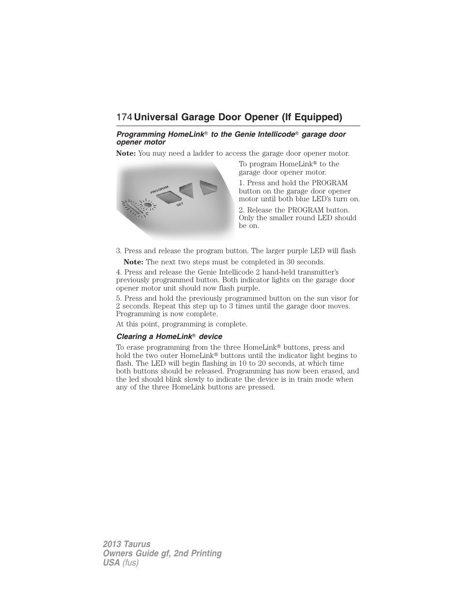 Clearing a homelink? device, 174 universal garage door opener (if equipped) | FORD 2013 Taurus v.2 User Manual | Page 174 / 541