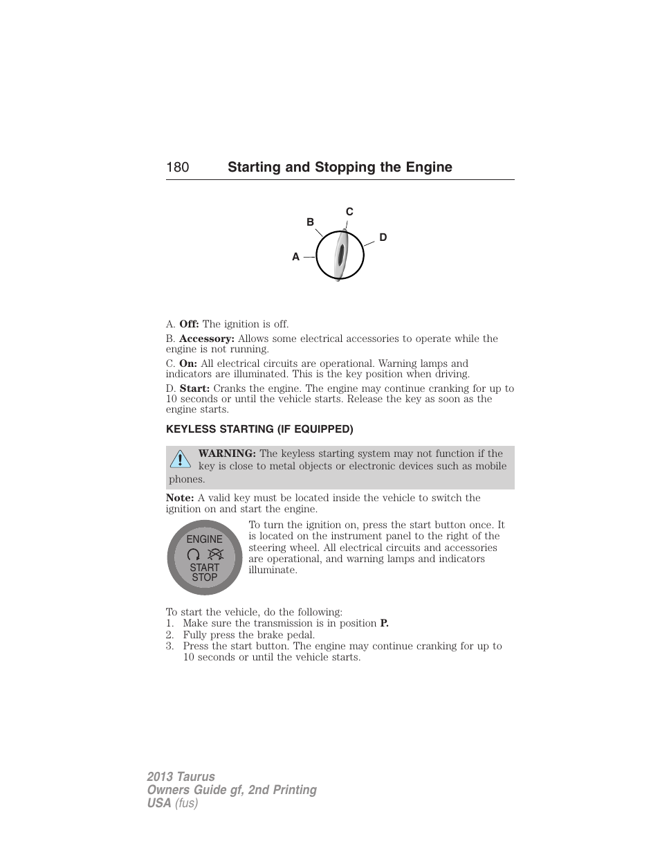 Keyless starting (if equipped), Keyless starting, 180 starting and stopping the engine | FORD 2013 Taurus v.2 User Manual | Page 180 / 541