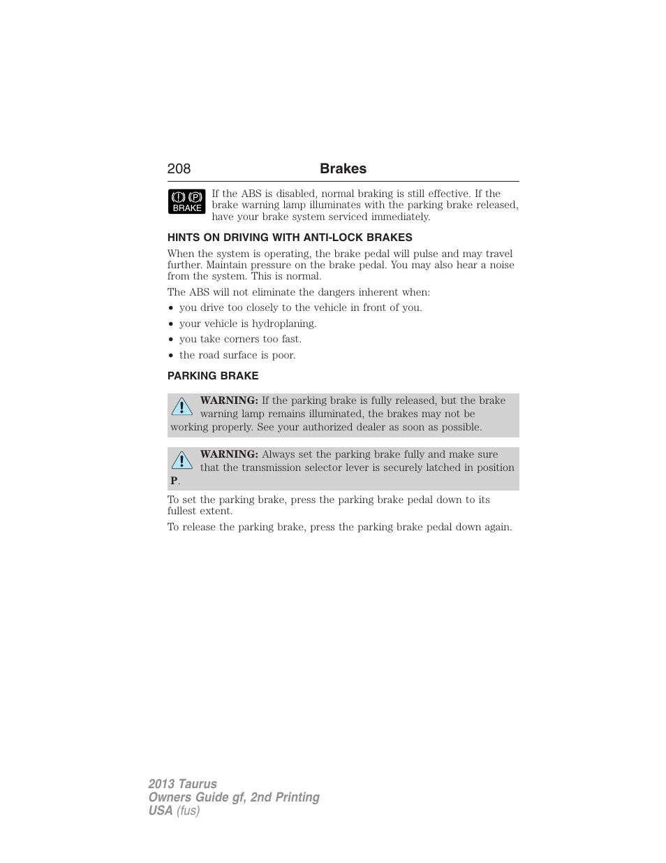 Hints on driving with anti-lock brakes, Parking brake, 208 brakes | FORD 2013 Taurus v.2 User Manual | Page 208 / 541