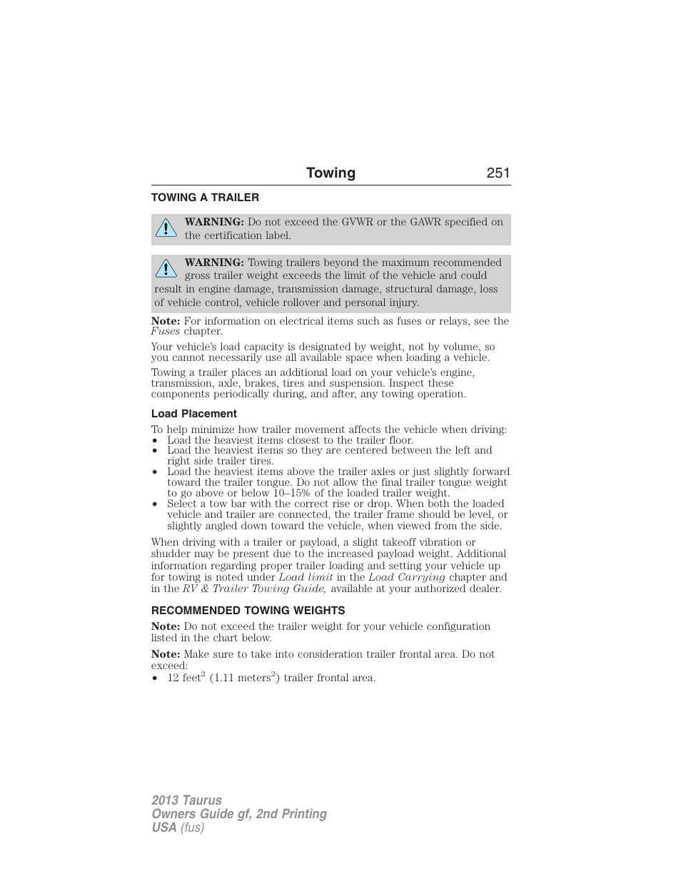 Towing, Towing a trailer, Load placement | Recommended towing weights, Trailer towing, Towing 251 | FORD 2013 Taurus v.2 User Manual | Page 251 / 541