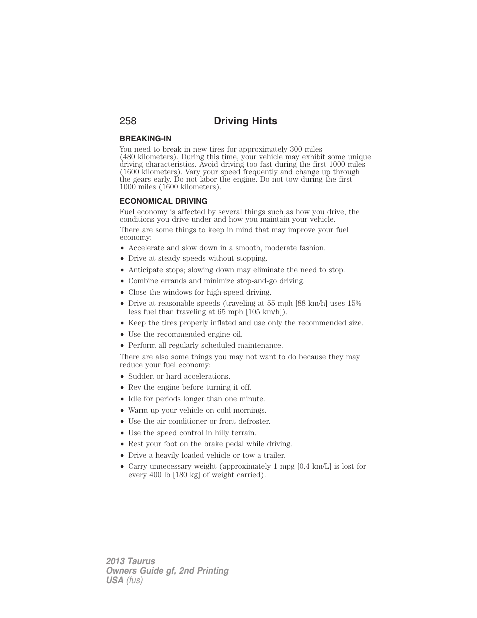 Driving hints, Breaking-in, Economical driving | 258 driving hints | FORD 2013 Taurus v.2 User Manual | Page 258 / 541