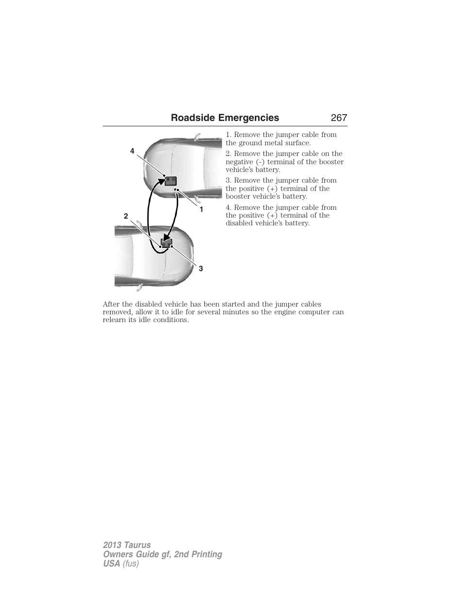 Roadside emergencies 267 | FORD 2013 Taurus v.2 User Manual | Page 267 / 541