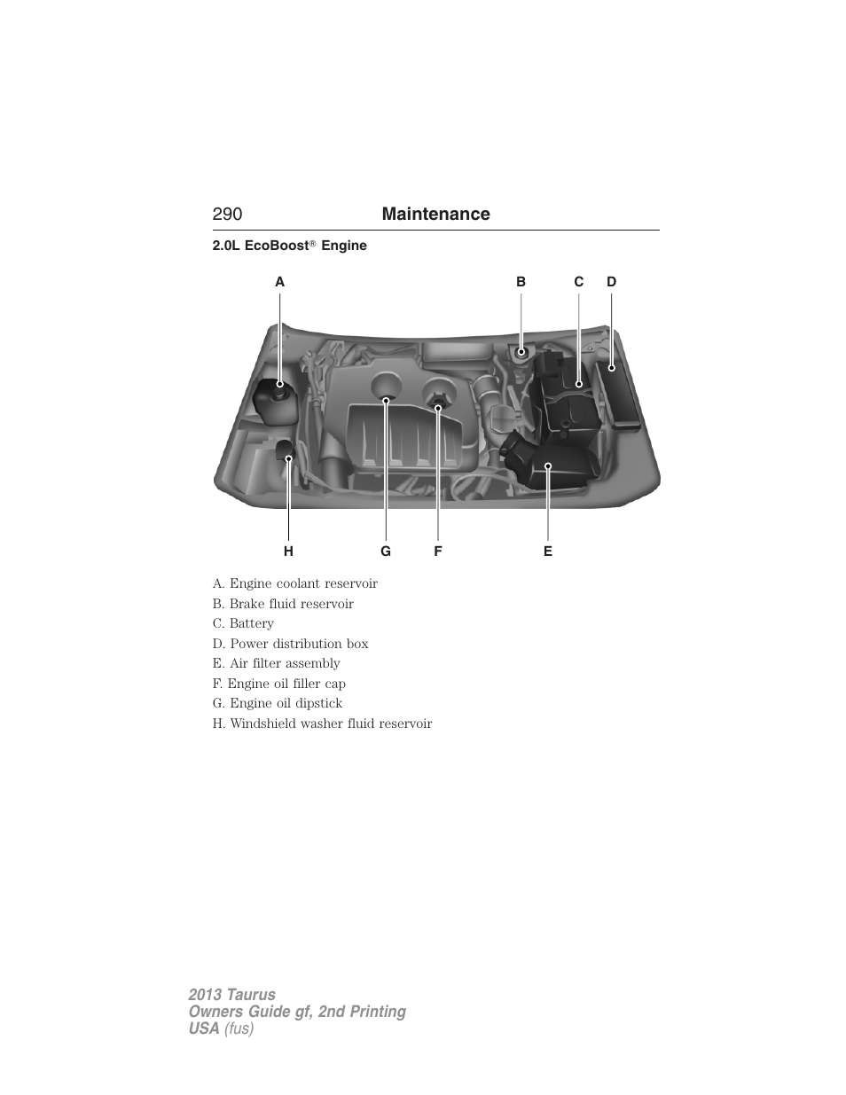 0l ecoboost? engine, 290 maintenance | FORD 2013 Taurus v.2 User Manual | Page 290 / 541