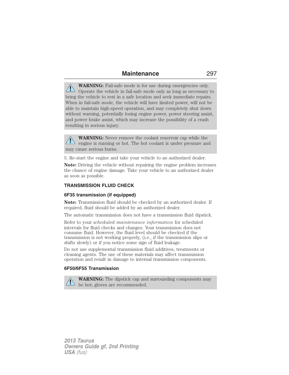 Transmission fluid check, 6f35 transmission (if equipped), 6f50/6f55 transmission | Automatic transmission fluid check, Maintenance 297 | FORD 2013 Taurus v.2 User Manual | Page 297 / 541