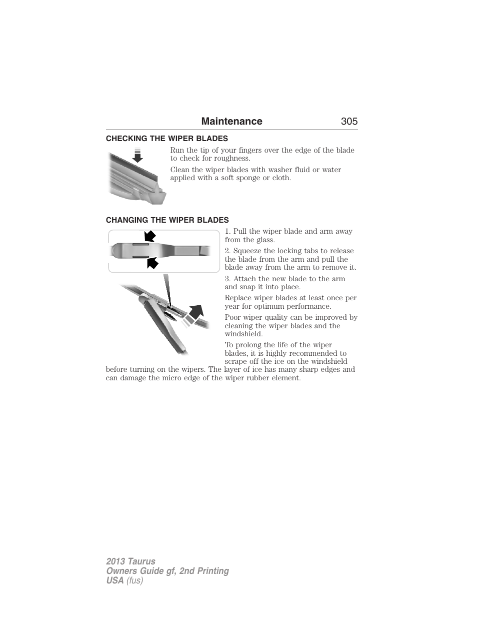 Checking the wiper blades, Changing the wiper blades, Maintenance 305 | FORD 2013 Taurus v.2 User Manual | Page 305 / 541