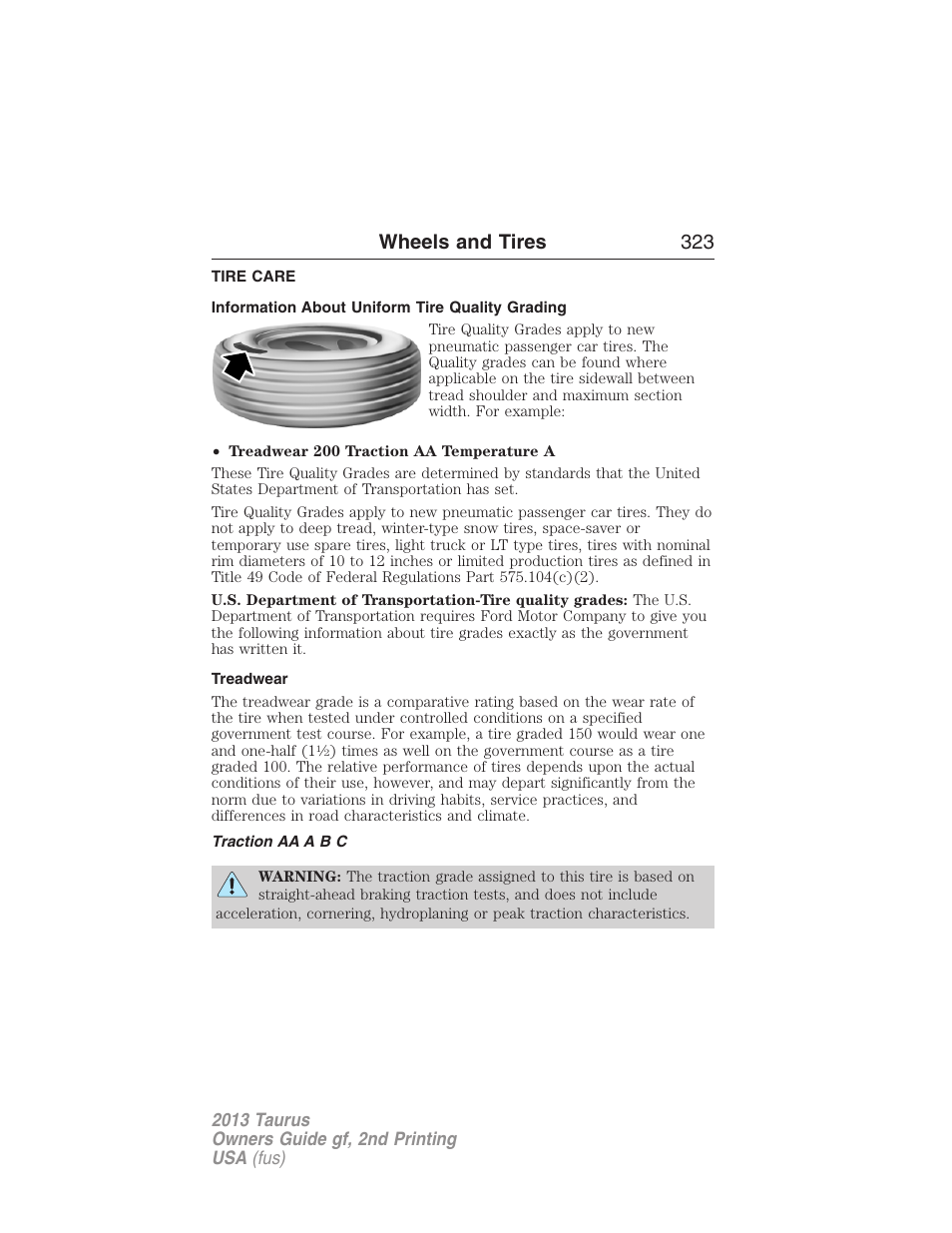 Wheels and tires, Tire care, Information about uniform tire quality grading | Treadwear, Traction aa a b c, Wheels and tires 323 | FORD 2013 Taurus v.2 User Manual | Page 323 / 541