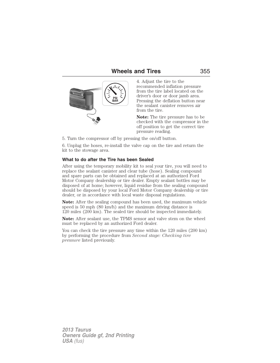 What to do after the tire has been sealed, Wheels and tires 355 | FORD 2013 Taurus v.2 User Manual | Page 355 / 541