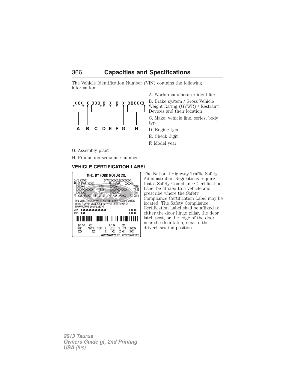 Vehicle certification label, 366 capacities and specifications | FORD 2013 Taurus v.2 User Manual | Page 366 / 541