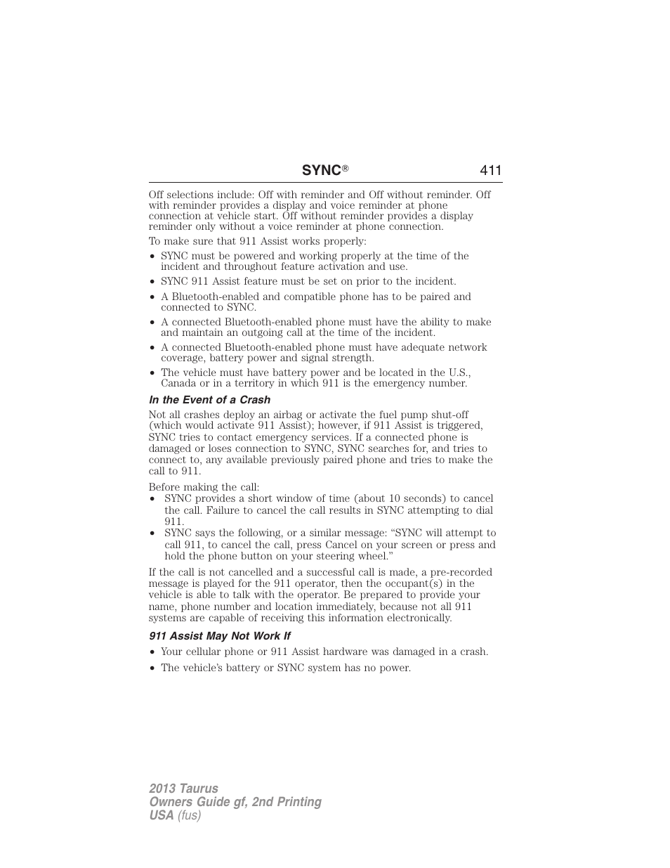 In the event of a crash, 911 assist may not work if, Sync 姞 411 | FORD 2013 Taurus v.2 User Manual | Page 411 / 541