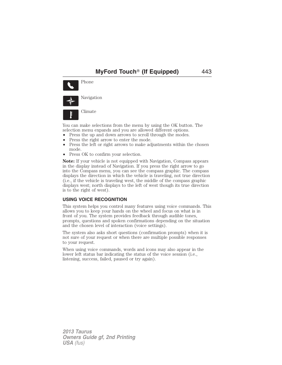 Using voice recognition, Voice recognition, Myford touch 姞 (if equipped) 443 | FORD 2013 Taurus v.2 User Manual | Page 443 / 541