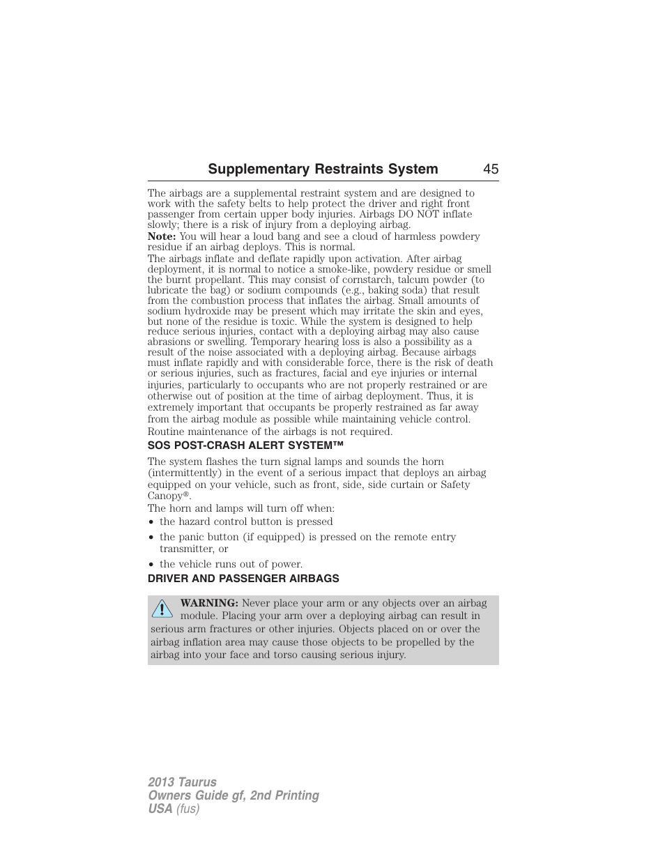 Sos post-crash alert system, Driver and passenger airbags, Supplementary restraints system 45 | FORD 2013 Taurus v.2 User Manual | Page 45 / 541