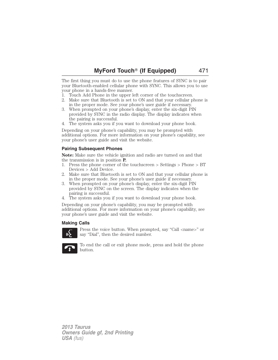 Pairing subsequent phones, Making calls, Myford touch 姞 (if equipped) 471 | FORD 2013 Taurus v.2 User Manual | Page 471 / 541