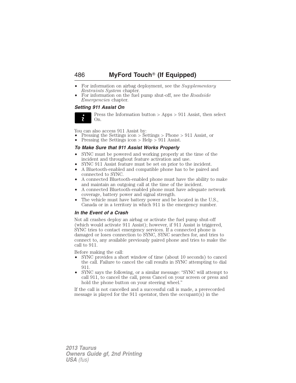 Setting 911 assist on, To make sure that 911 assist works properly, In the event of a crash | 486 myford touch 姞 (if equipped) | FORD 2013 Taurus v.2 User Manual | Page 486 / 541