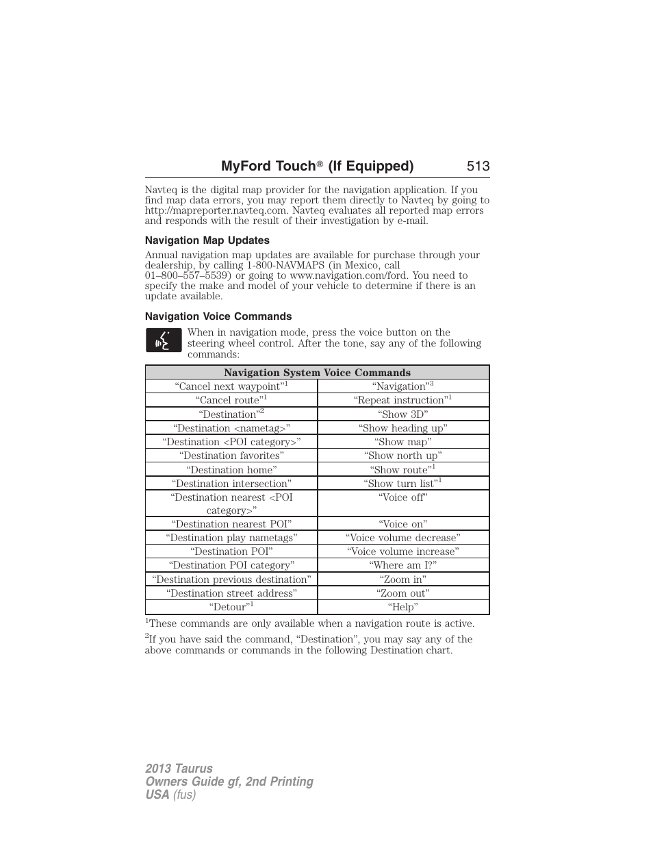 Navigation map updates, Navigation voice commands, Myford touch 姞 (if equipped) 513 | FORD 2013 Taurus v.2 User Manual | Page 513 / 541