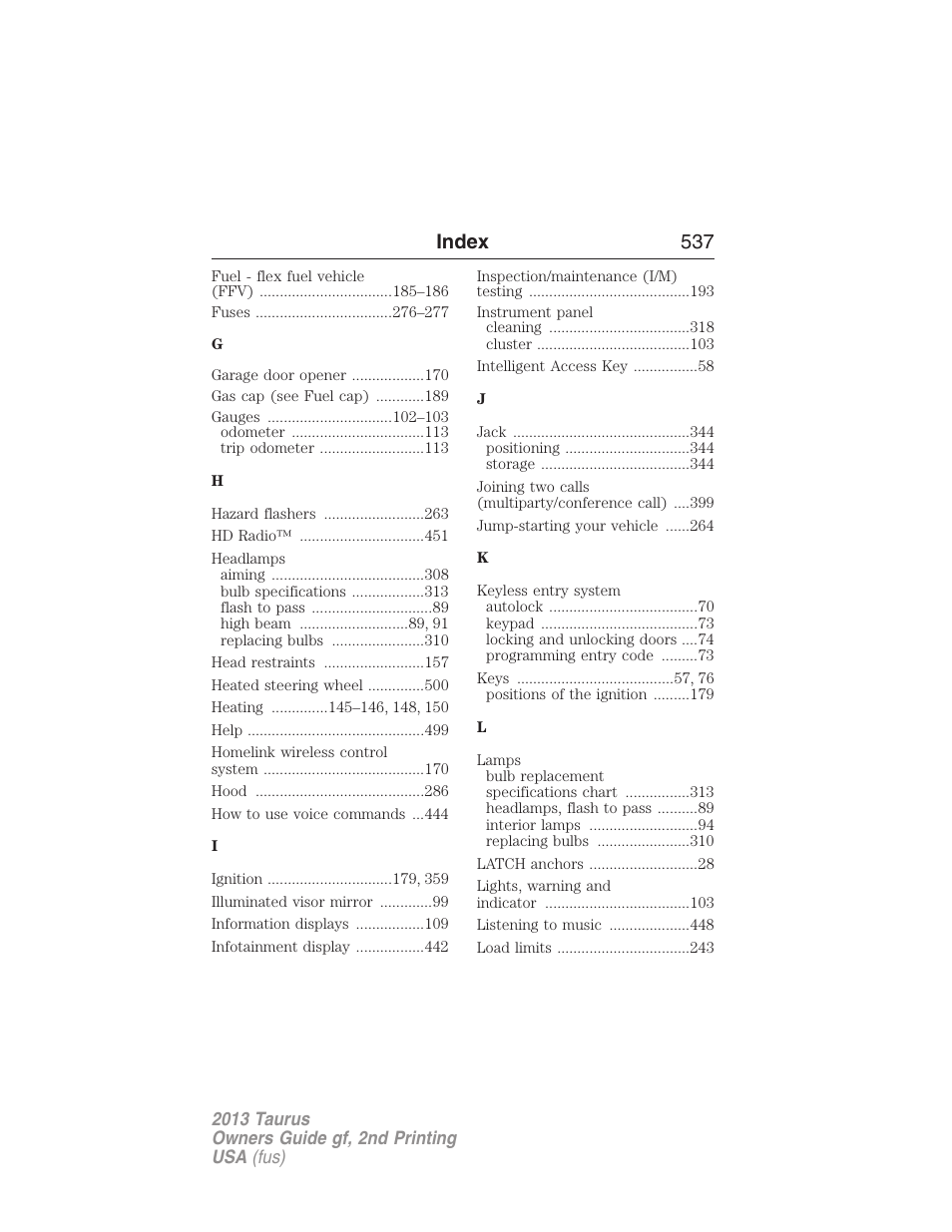 Index 537 | FORD 2013 Taurus v.2 User Manual | Page 537 / 541