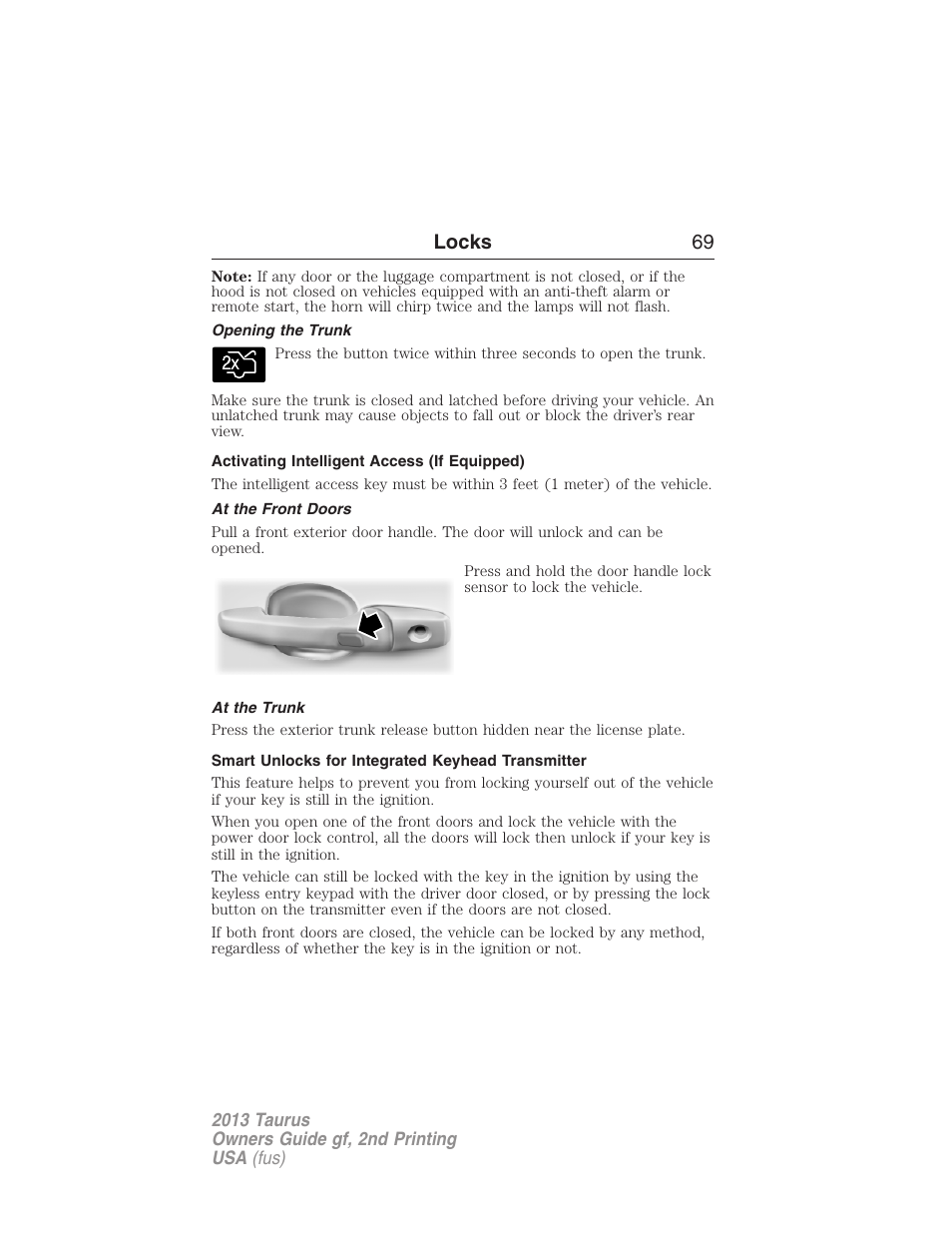 Opening the trunk, Activating intelligent access (if equipped), At the front doors | At the trunk, Smart unlocks for integrated keyhead transmitter, Locks 69 | FORD 2013 Taurus v.2 User Manual | Page 69 / 541