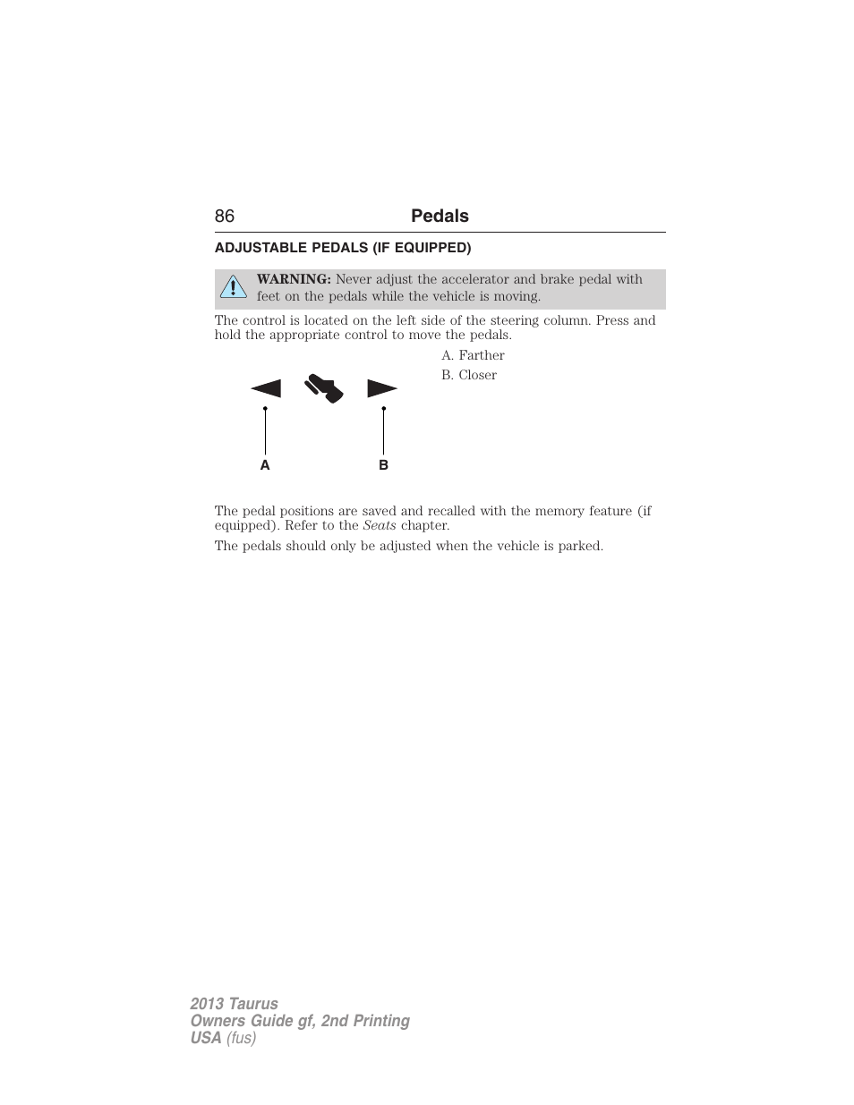 Pedals, Adjustable pedals (if equipped), Adjustable pedals | 86 pedals | FORD 2013 Taurus v.2 User Manual | Page 86 / 541