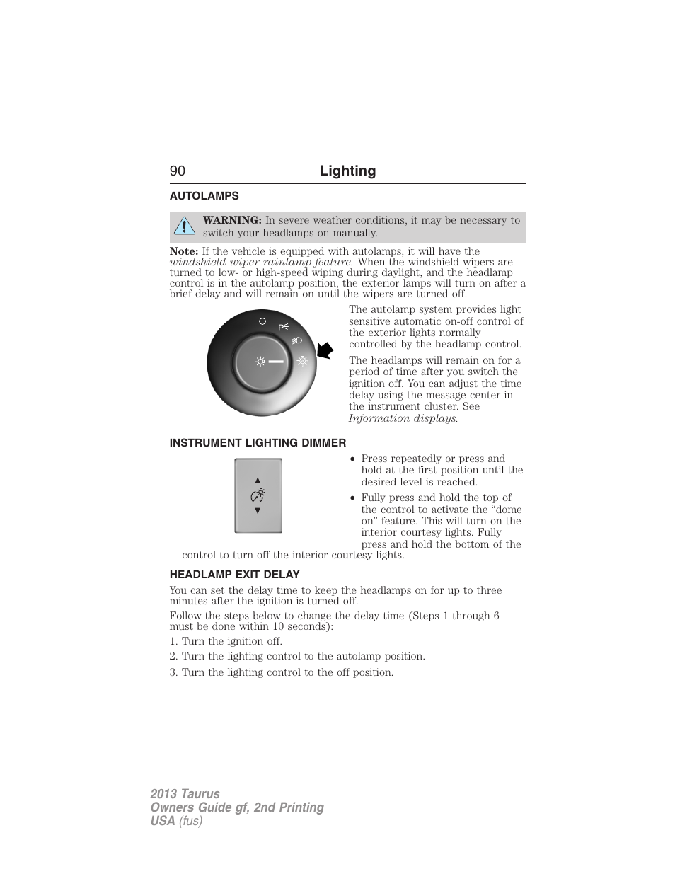 Autolamps, Instrument lighting dimmer, Headlamp exit delay | 90 lighting | FORD 2013 Taurus v.2 User Manual | Page 90 / 541