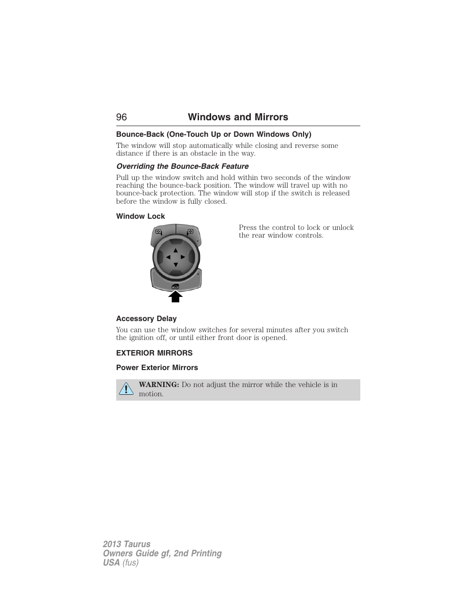 Bounce-back (one-touch up or down windows only), Overriding the bounce-back feature, Window lock | Accessory delay, Exterior mirrors, Power exterior mirrors, 96 windows and mirrors | FORD 2013 Taurus v.2 User Manual | Page 96 / 541