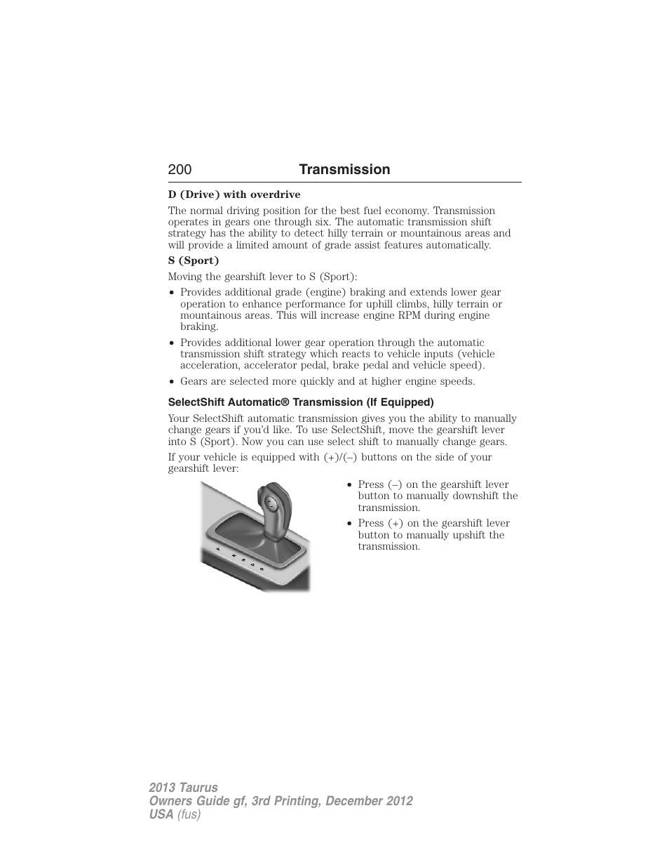 Selectshift automatic® transmission (if equipped), 200 transmission | FORD 2013 Taurus v.3 User Manual | Page 201 / 547