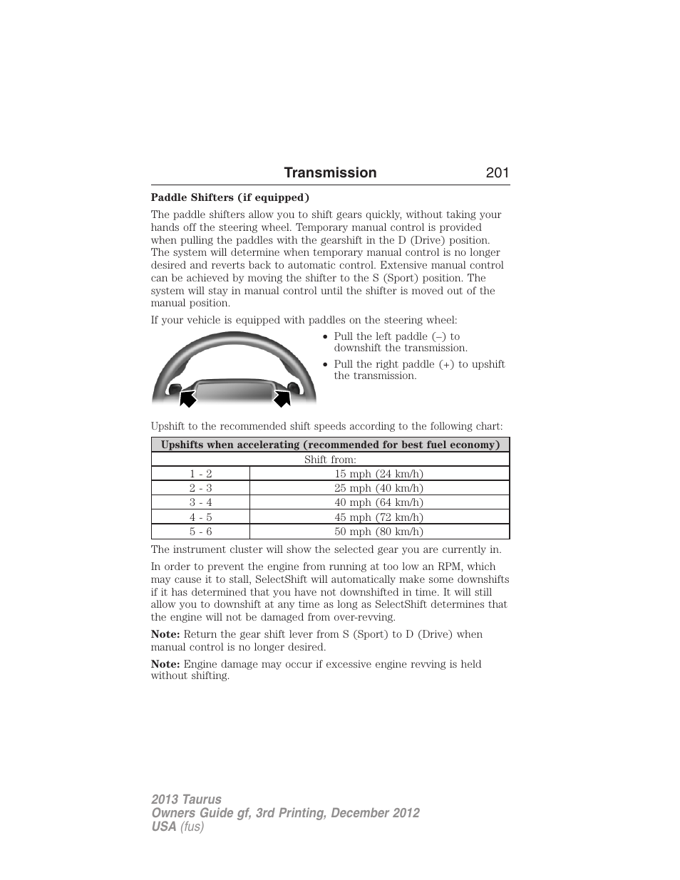 Transmission 201 | FORD 2013 Taurus v.3 User Manual | Page 202 / 547