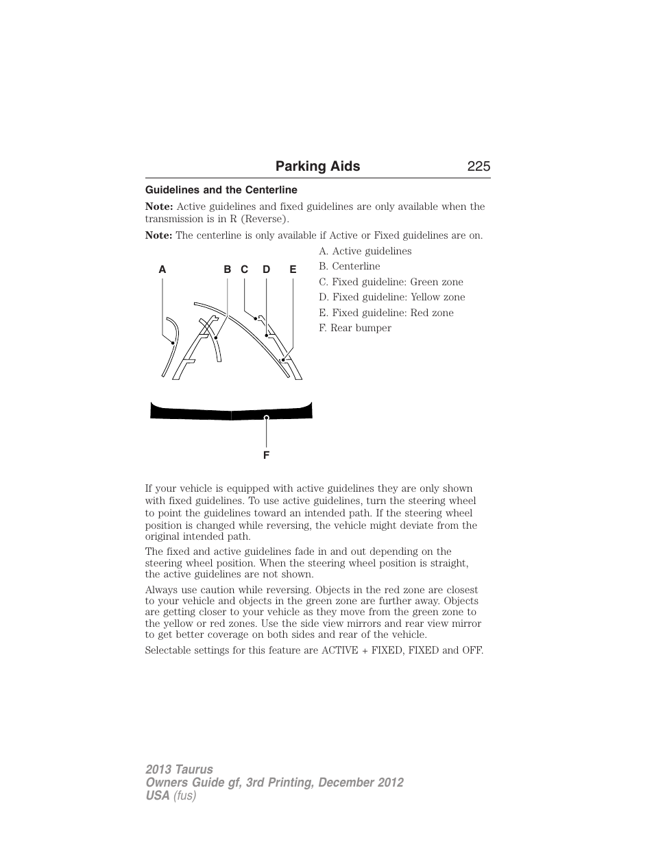 Guidelines and the centerline, Parking aids 225 | FORD 2013 Taurus v.3 User Manual | Page 226 / 547