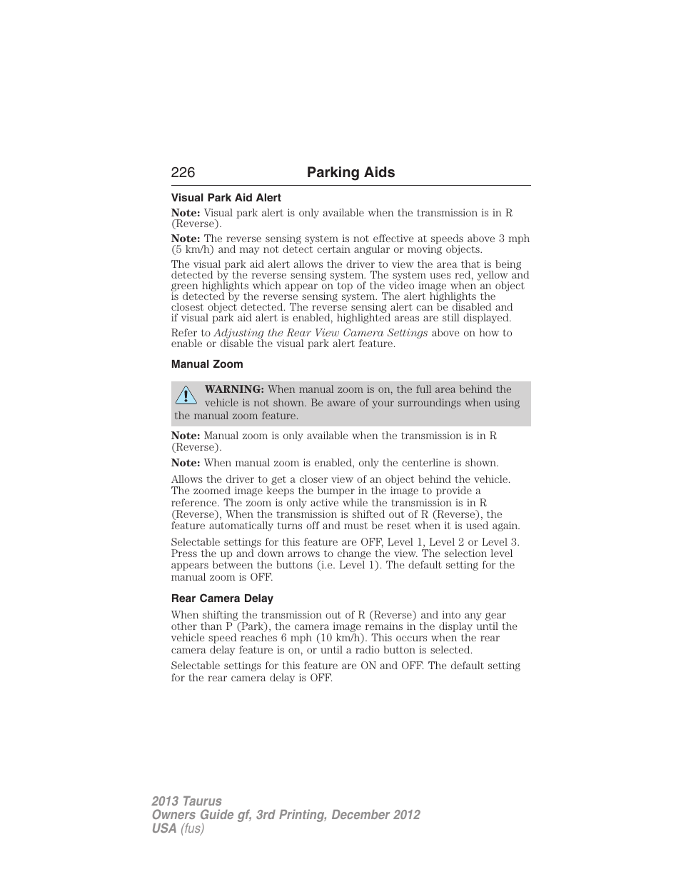 Visual park aid alert, Manual zoom, Rear camera delay | 226 parking aids | FORD 2013 Taurus v.3 User Manual | Page 227 / 547