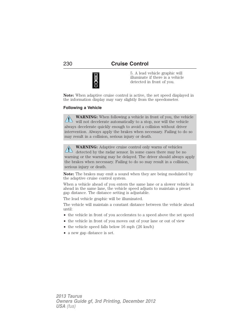 Following a vehicle, 230 cruise control | FORD 2013 Taurus v.3 User Manual | Page 231 / 547