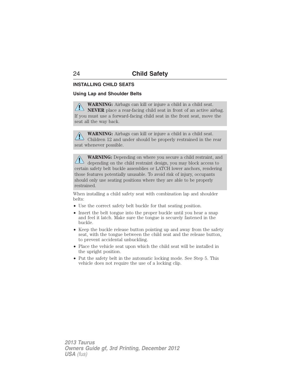 Installing child seats, Using lap and shoulder belts, Installing child safety seats | 24 child safety | FORD 2013 Taurus v.3 User Manual | Page 25 / 547