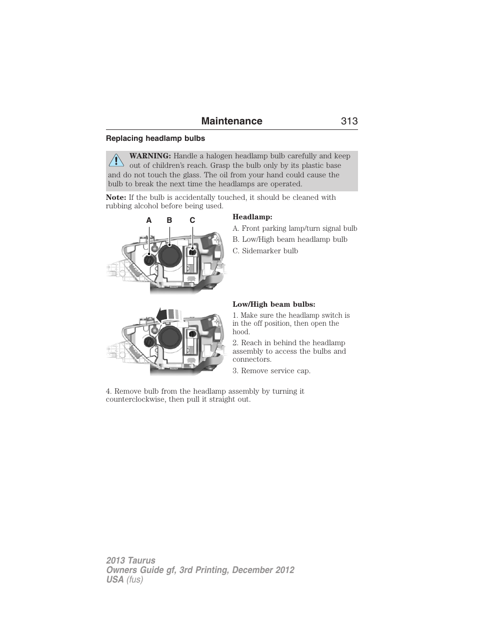 Replacing headlamp bulbs, Maintenance 313 | FORD 2013 Taurus v.3 User Manual | Page 314 / 547
