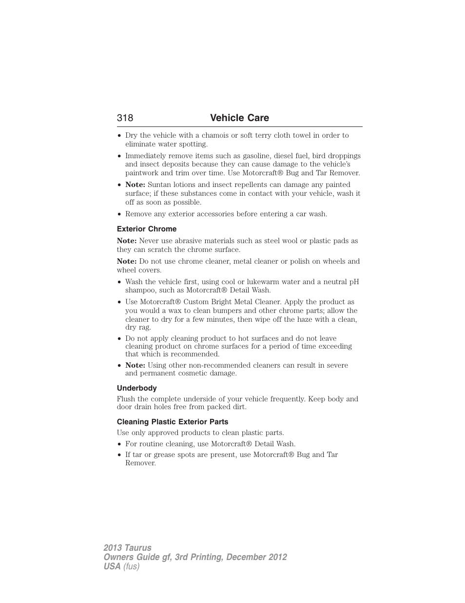 Exterior chrome, Underbody, Cleaning plastic exterior parts | 318 vehicle care | FORD 2013 Taurus v.3 User Manual | Page 319 / 547