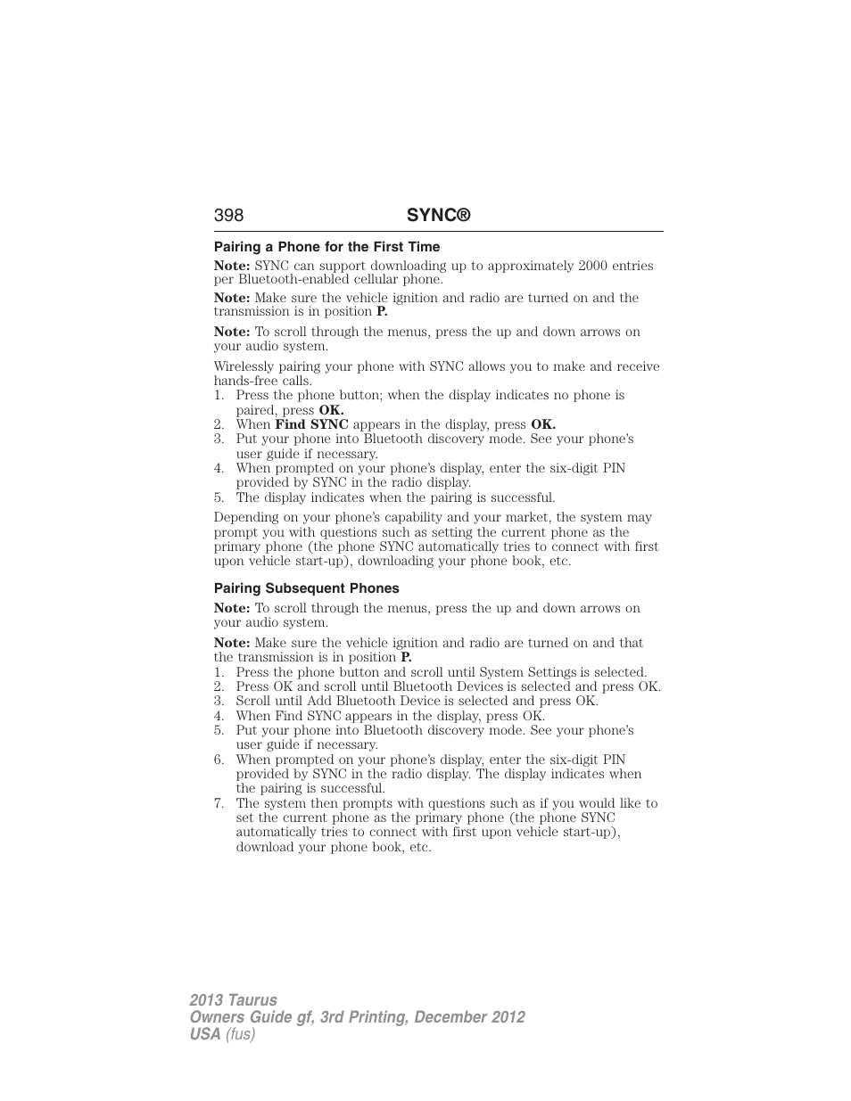 Pairing a phone for the first time, Pairing subsequent phones, Pairing your phone for the first time | 398 sync | FORD 2013 Taurus v.3 User Manual | Page 399 / 547