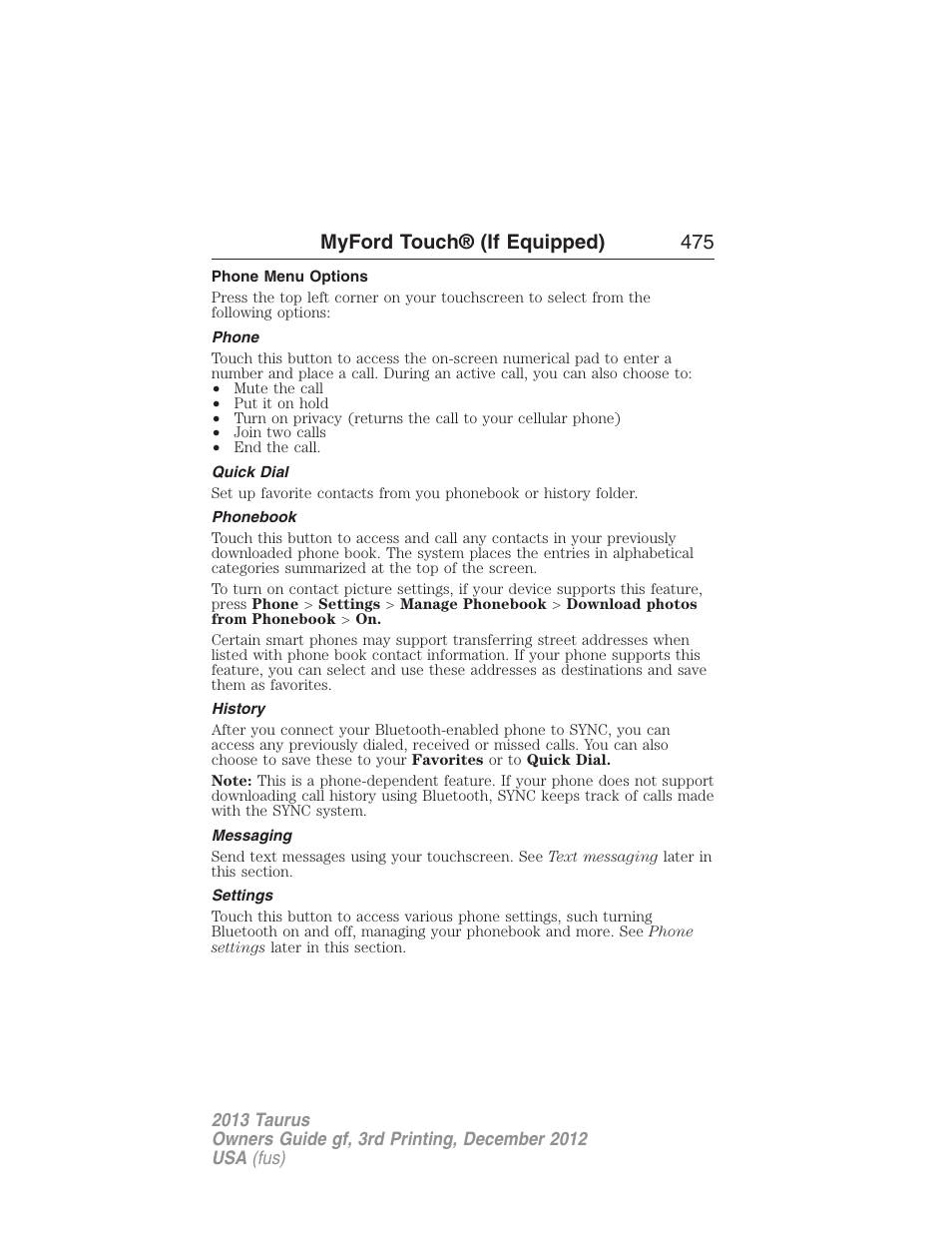 Phone menu options, Phone, Quick dial | Phonebook, History, Messaging, Settings, Myford touch® (if equipped) 475 | FORD 2013 Taurus v.3 User Manual | Page 476 / 547