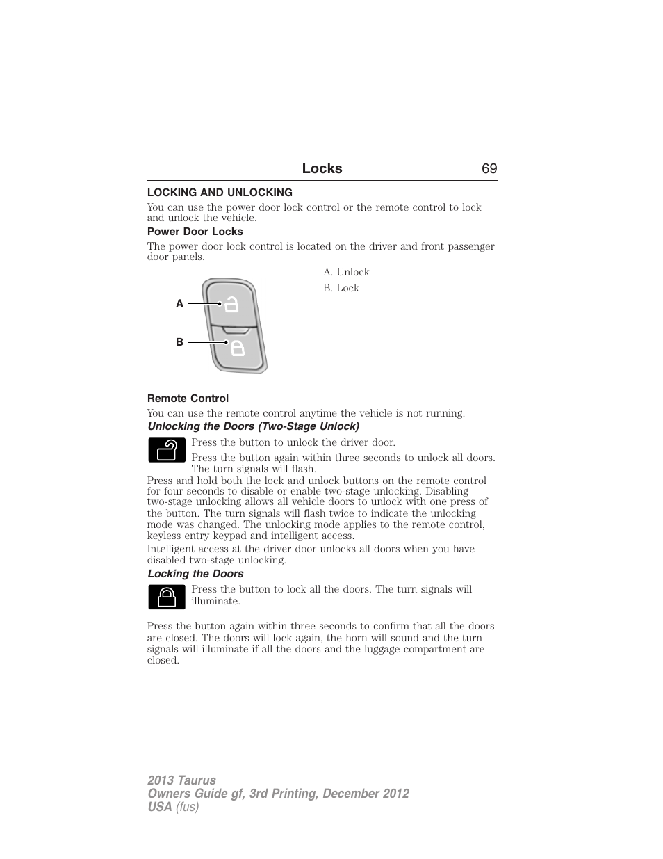 Locks, Locking and unlocking, Power door locks | Remote control, Unlocking the doors (two-stage unlock), Locking the doors, Locks 69 | FORD 2013 Taurus v.3 User Manual | Page 70 / 547