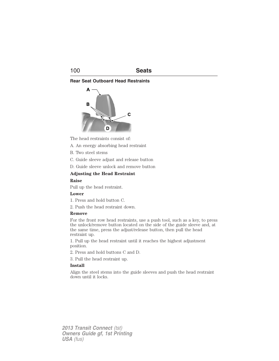 Rear seat outboard head restraints, 100 seats | FORD 2013 Transit Connect v.1 User Manual | Page 101 / 317